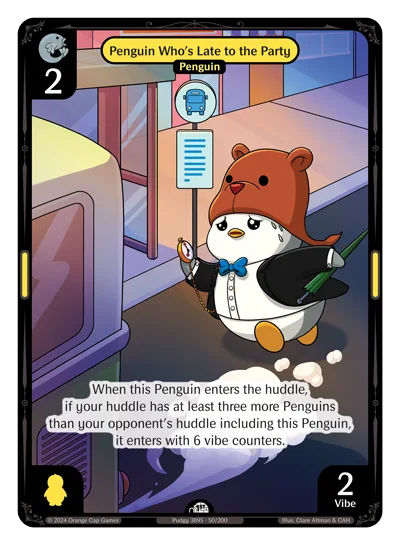 Penguin Who's Late to the Party, a Vibes card